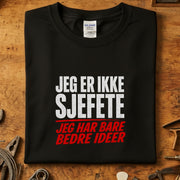 Jeg er ikke sjefete T-skjorte