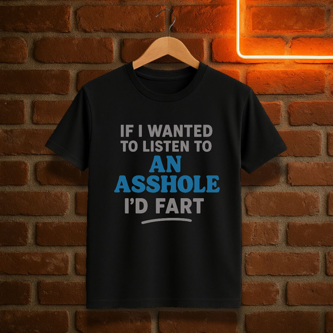“Hvis jeg ville høre på en drittsekk, hadde jeg prompa” – Frekk og morsom T-skjorte