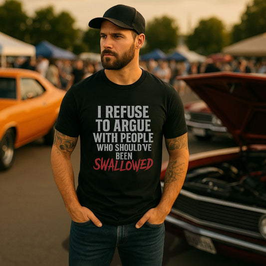 I Refuse To Argue T-skjorte – Savage Edition