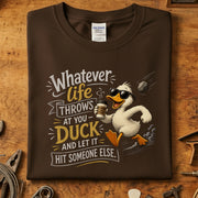 Whatever life throws at you T-skjorte