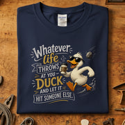 Whatever life throws at you T-skjorte