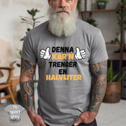 Denna kar'n trenger en halvliter T-skjorte