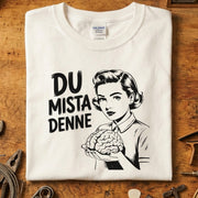 Du Mista Denne – Morsom T-skjorte med Retro Humor
