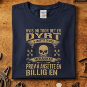Hvis du tror det er dyrt T-skjorte
