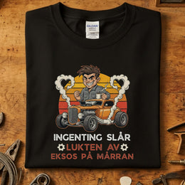 “Ingenting slår lukten av eksos” T-skjorte