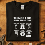 Things I do in my spare time Beer T-skjorte displaying fun beer-related activities.