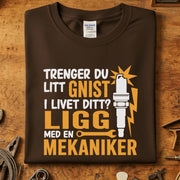 Trenger du litt gnist i livet ditt? - Mekaniker T-skjorte