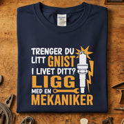 Trenger du litt gnist i livet ditt? - Mekaniker T-skjorte