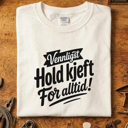 Vennligst hold kjeft for alltid T-skjorte